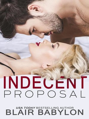 cover image of Indecent Proposal (A Contemporary Romance Story)